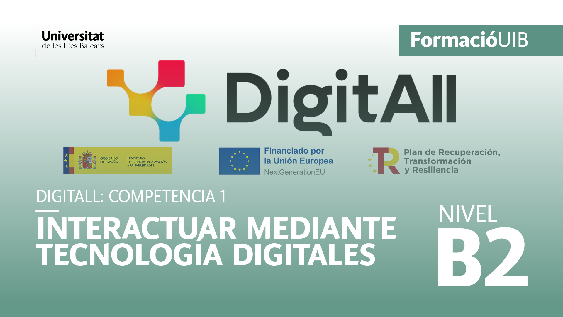 (Nivel B2) Introducción a la interacción mediante tecnologías Digitales
