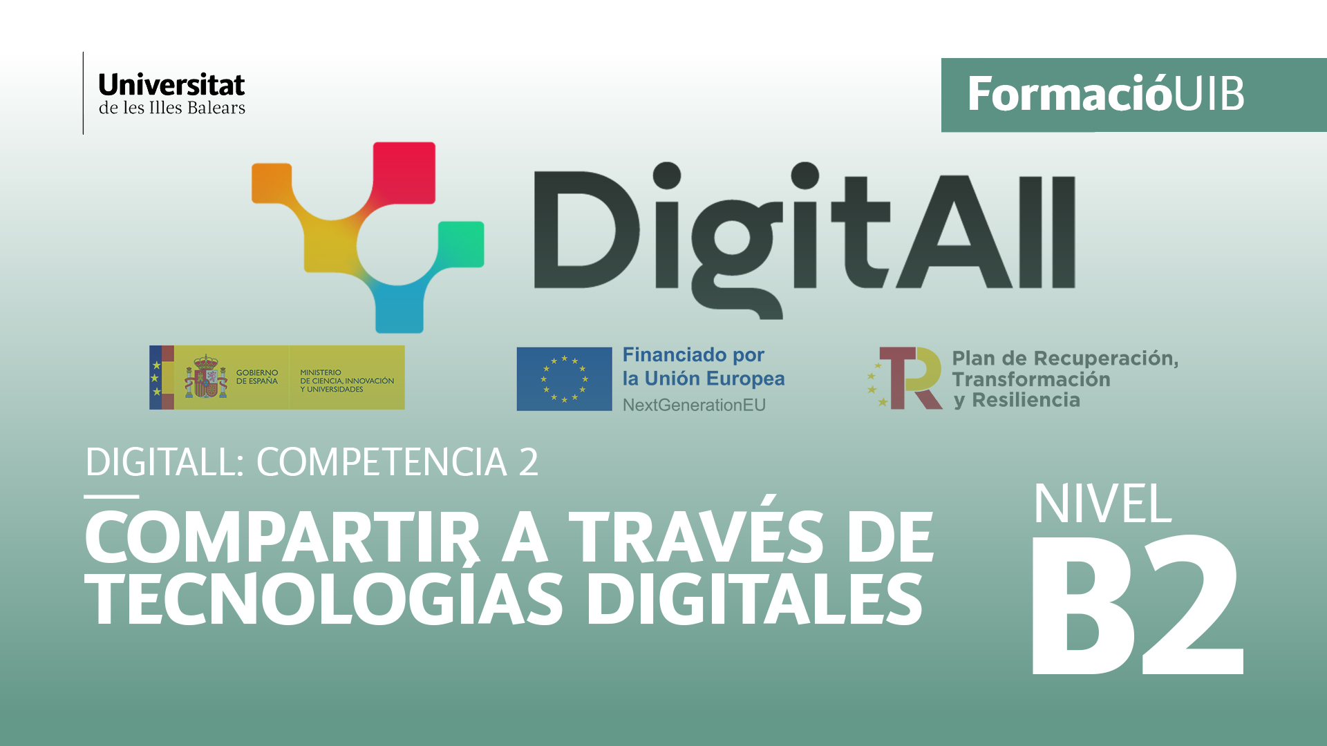 (Nivel B2) Introducción a la compartición a través de tecnologías digitales